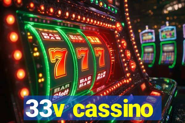 33v cassino